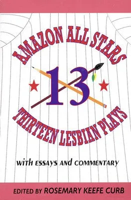 AMAZON ALL-STARS: 13 LESBIAN PLAYS PAPERBACK (O/P)