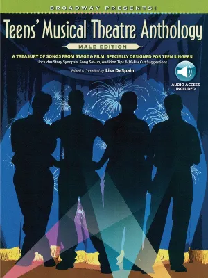 Broadway Presents! Teens' Musical Theatre Anthology: Male Edition