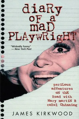 DIARY OF A MAD PLAYWRIGHT (O/P)