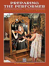 Preparing the Performer: Secrets for String Players from Primary to Professional